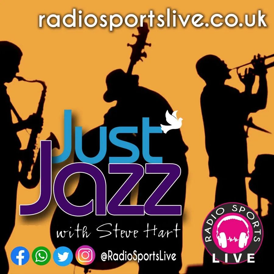 📻 Just Jazz

📆 Today 🕝 17:00

🎶 #Music

🎙 Steve Hart

➡️ Socials @RadioSportsLive

📻 https://radiosportslive.co.uk